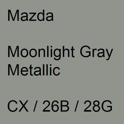 Mazda, Moonlight Gray Metallic, CX / 26B / 28G.